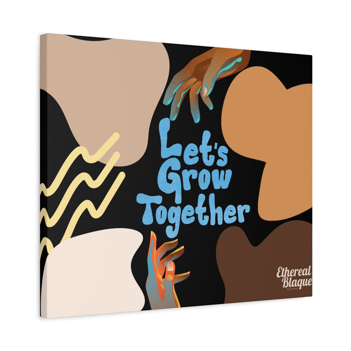 Let's Grow Together - Matte Canvas