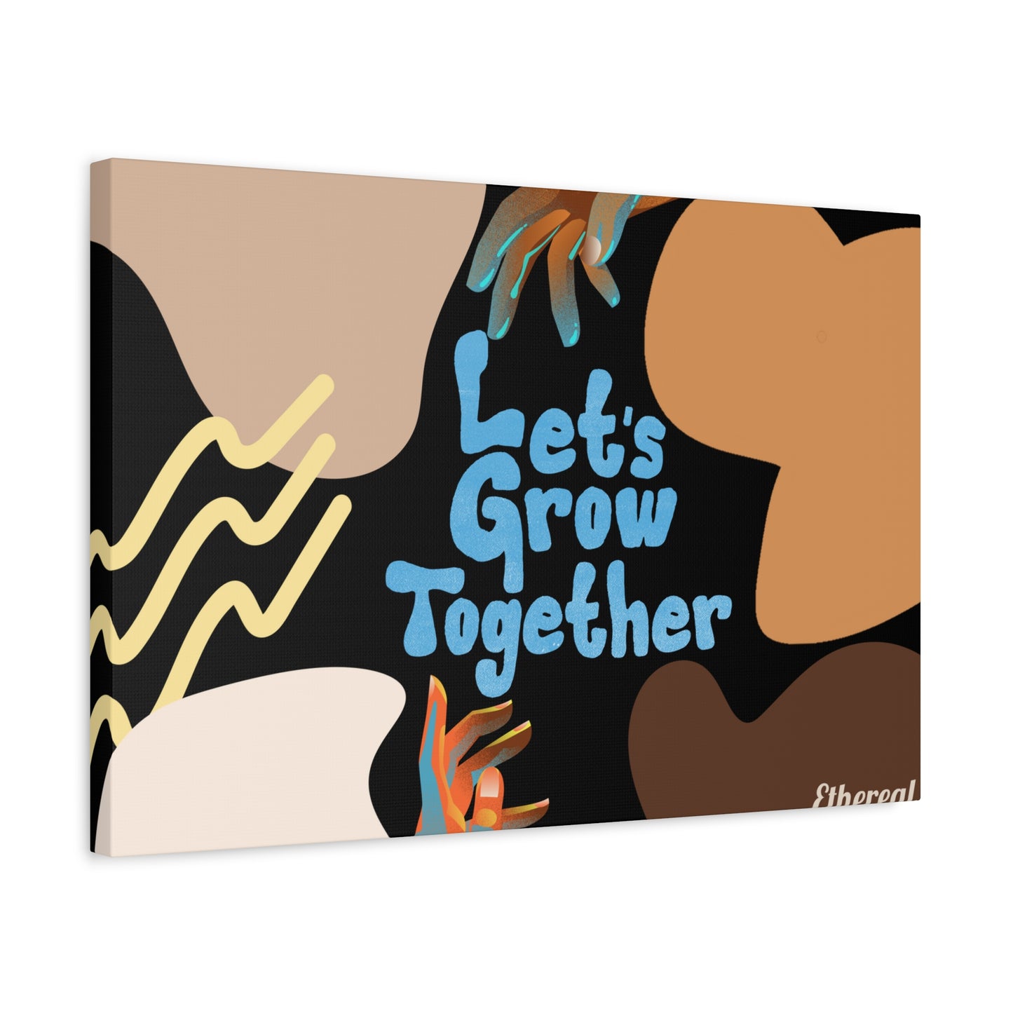 Let's Grow Together - Matte Canvas