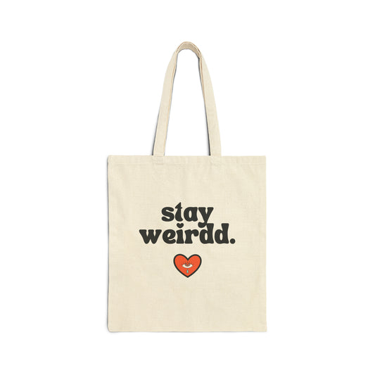 "Stay Weirdd" Tote Bag