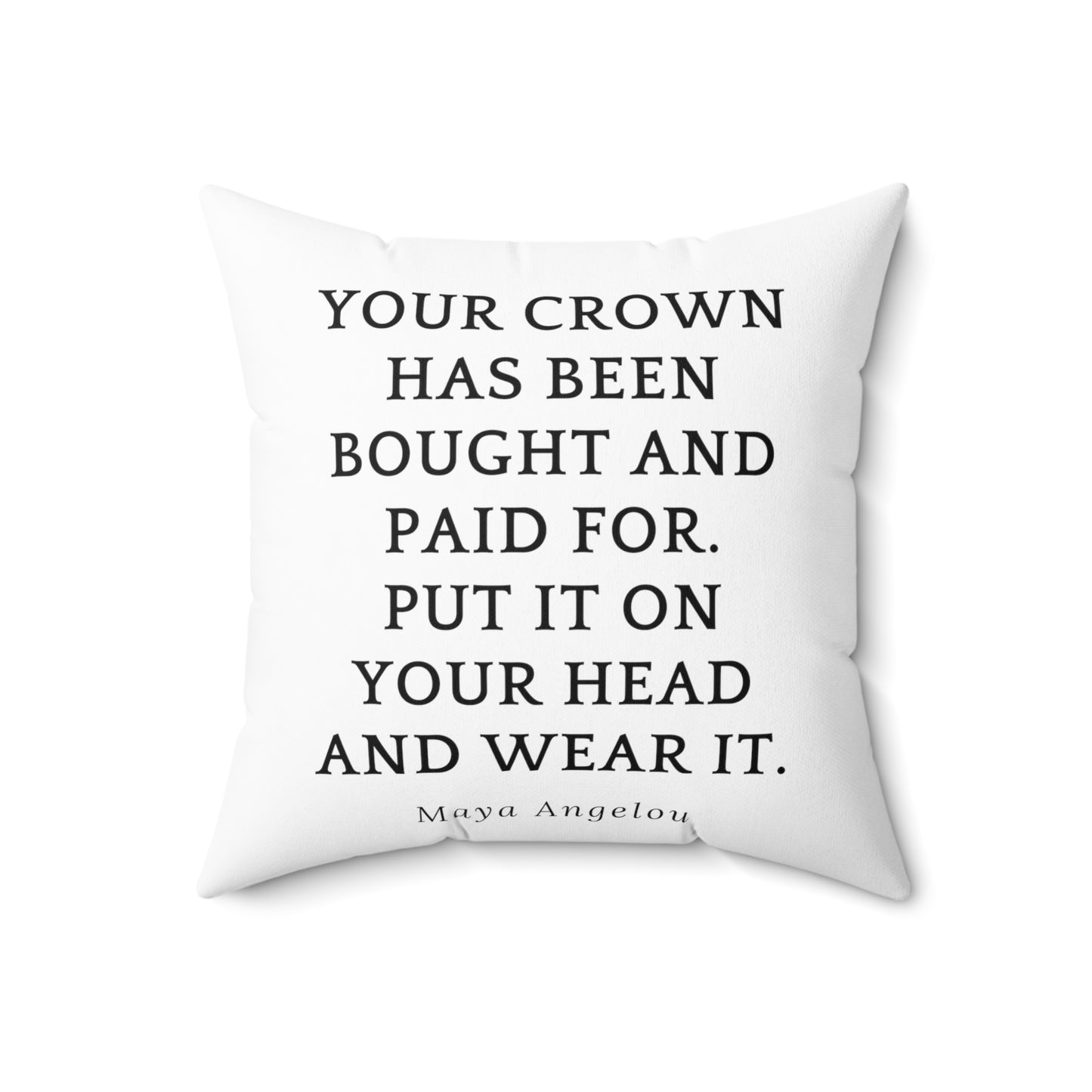 Wear Your Crown Pillow