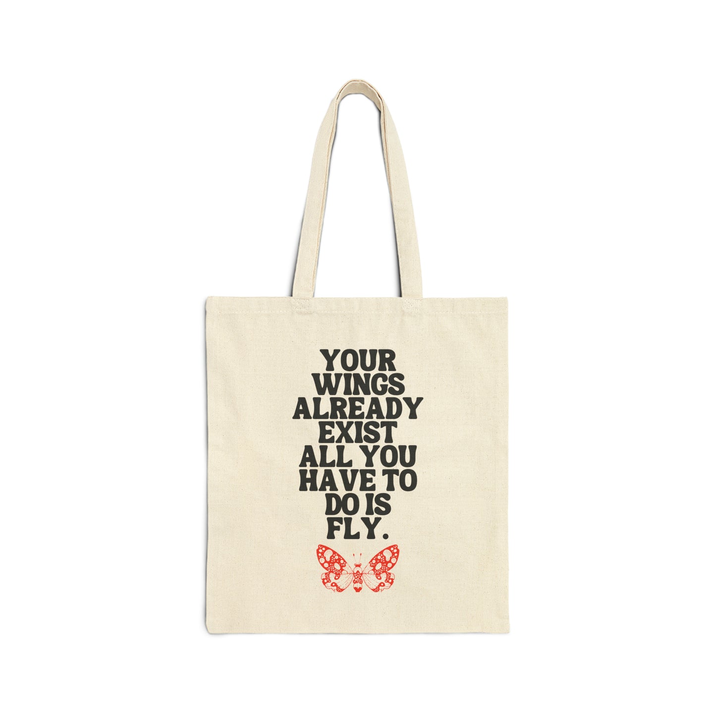 "Your Wings Already Exist" Tote Bag