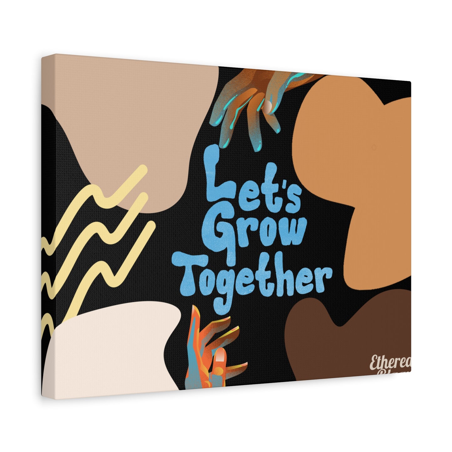 Let's Grow Together - Matte Canvas